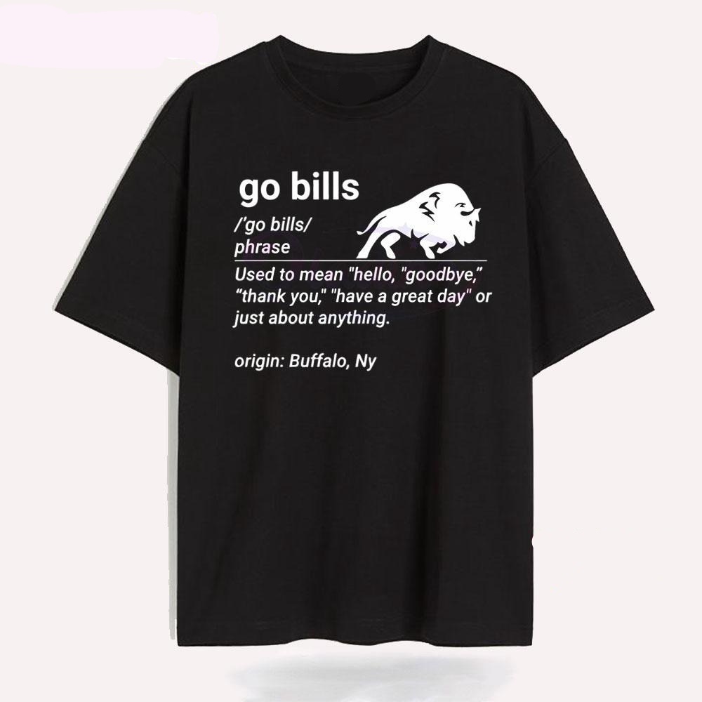 Go Bill Definition Funny Buffalo Bills Fan T Shirt
